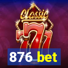 876 bet